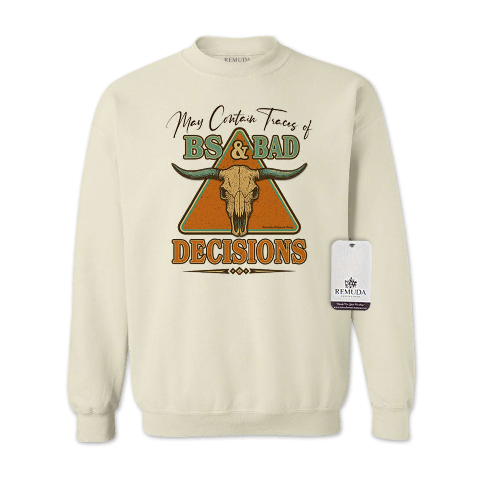 BS & Bad Decisions - Adult Unisex Western Sweatshirt