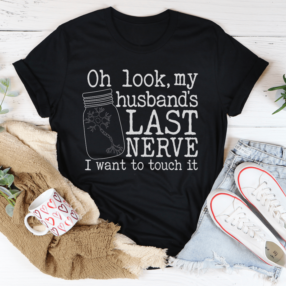 Husband's Last Nerve Tee