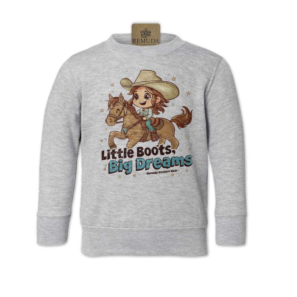 Little Boots, Big Dreams - Girls Western Toddler Sweatshirt