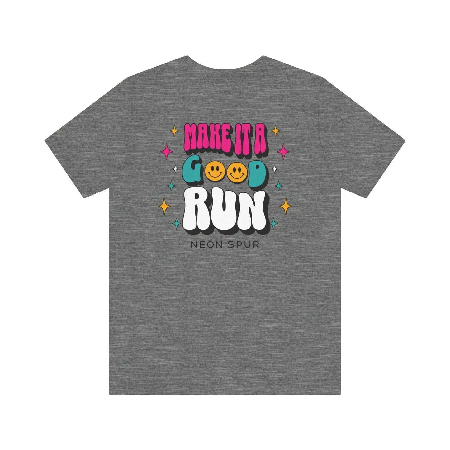 Make It A Good Run T-Shirt