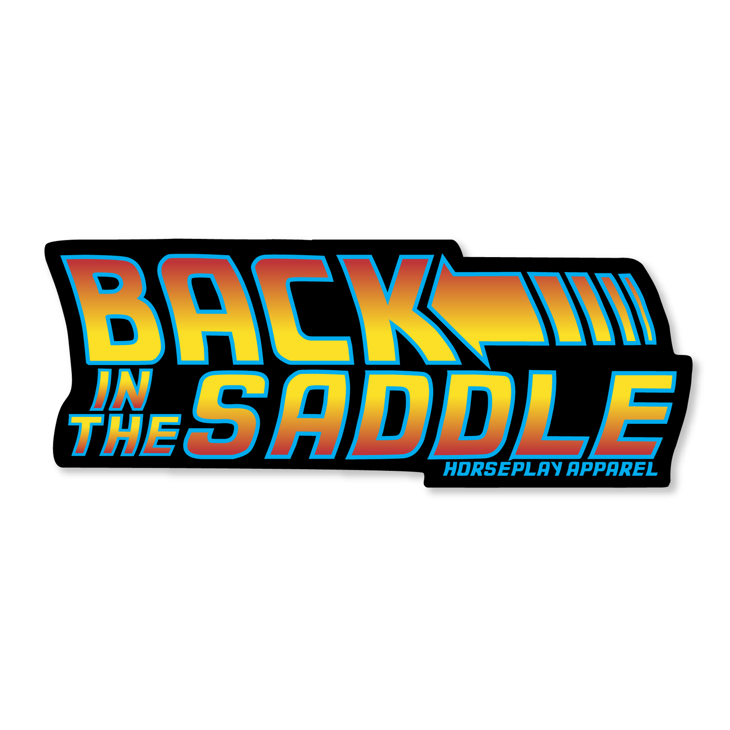 Back In The Saddle Sticker