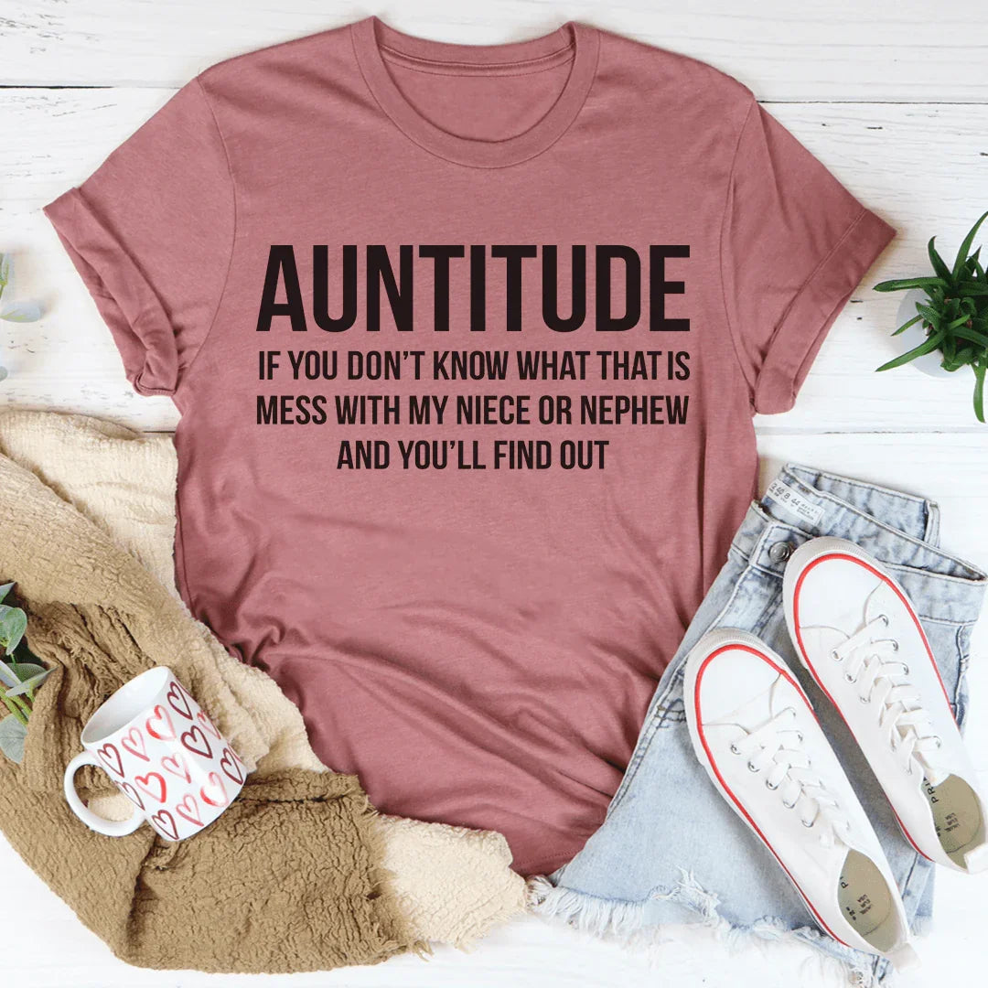 Auntitude Tee