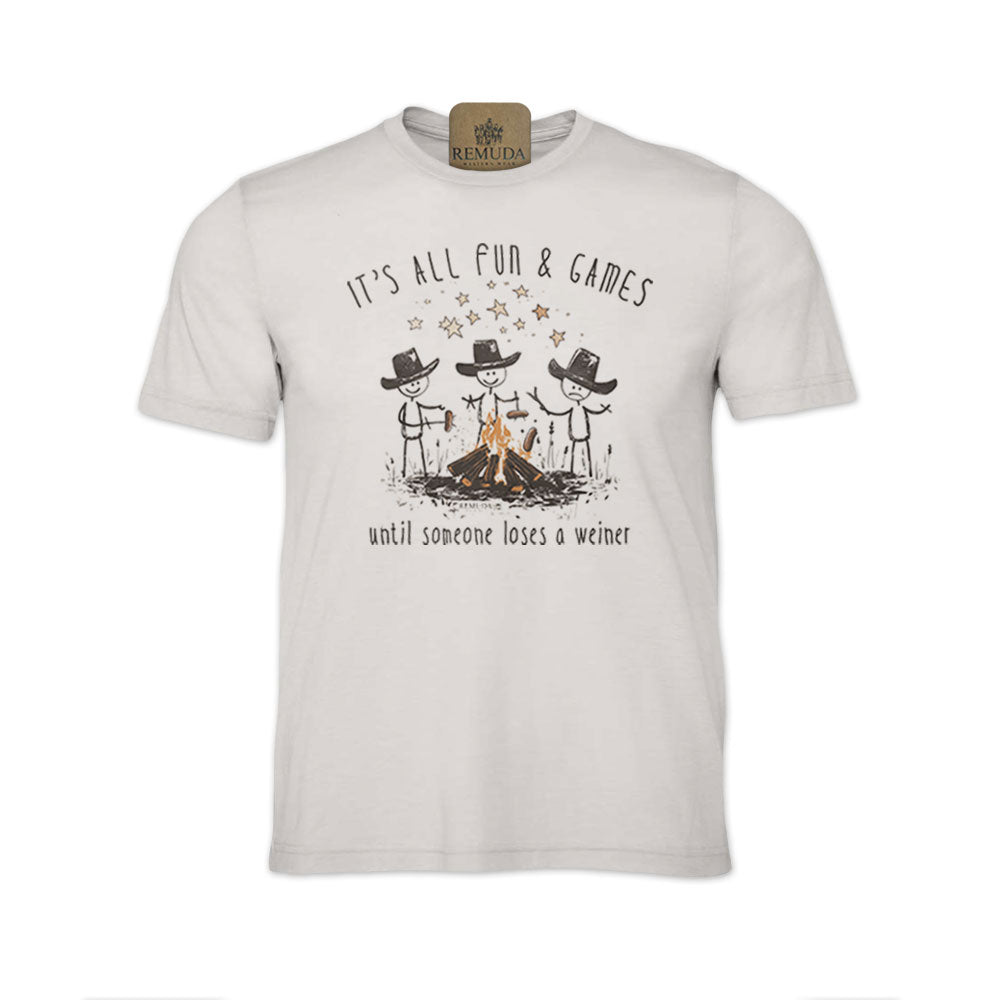 It's All Fun & Games Until Someone Loses A Weiner - Adult Unisex Camping Tee T-Shirt
