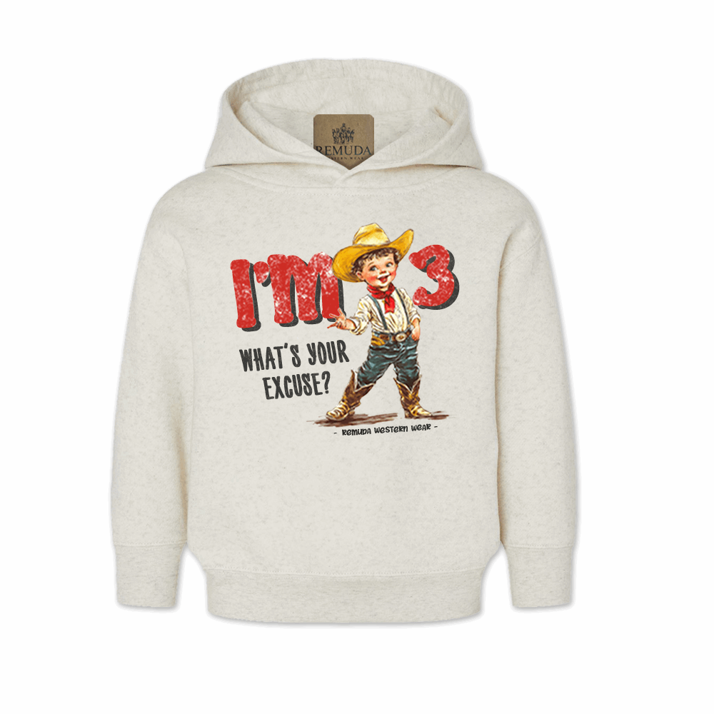 I'm 2, What's Your Excuse? - Toddler Western Hoodie (also comes in I'm 3, 4, 5, 6)