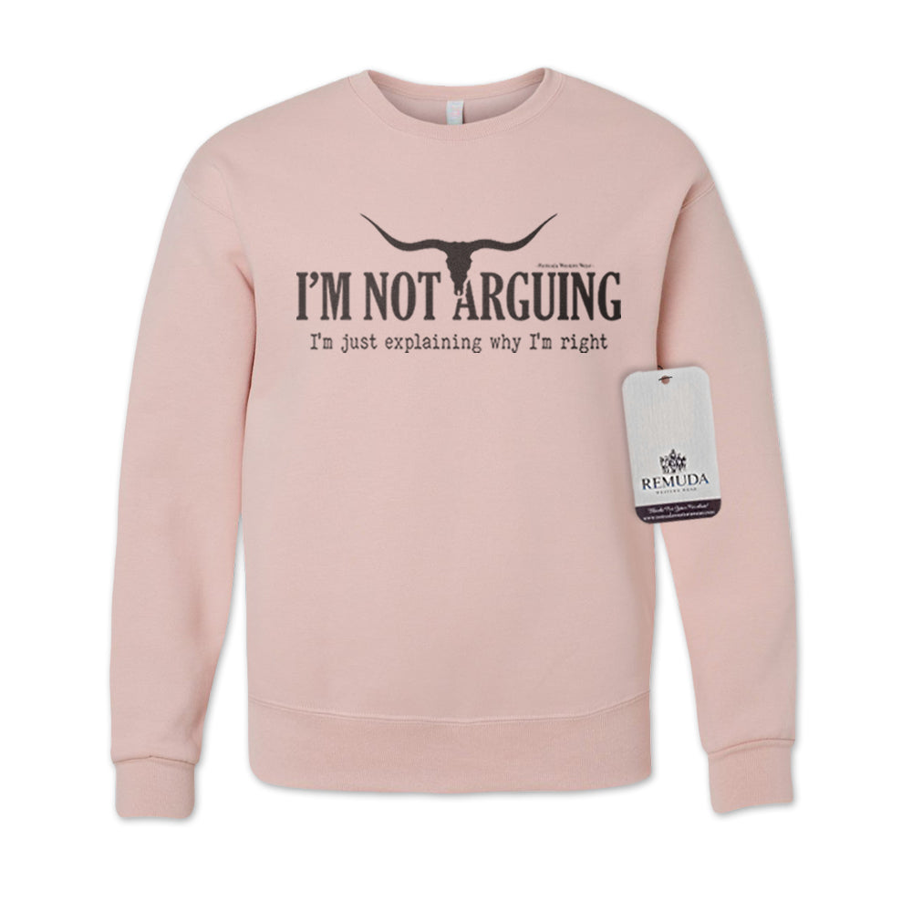 I'm Not Arguing, I'm Just Explaining Why I'm Right - Adult Unisex Western Sweatshirt