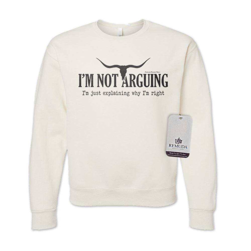 I'm Not Arguing, I'm Just Explaining Why I'm Right - Adult Unisex Western Sweatshirt