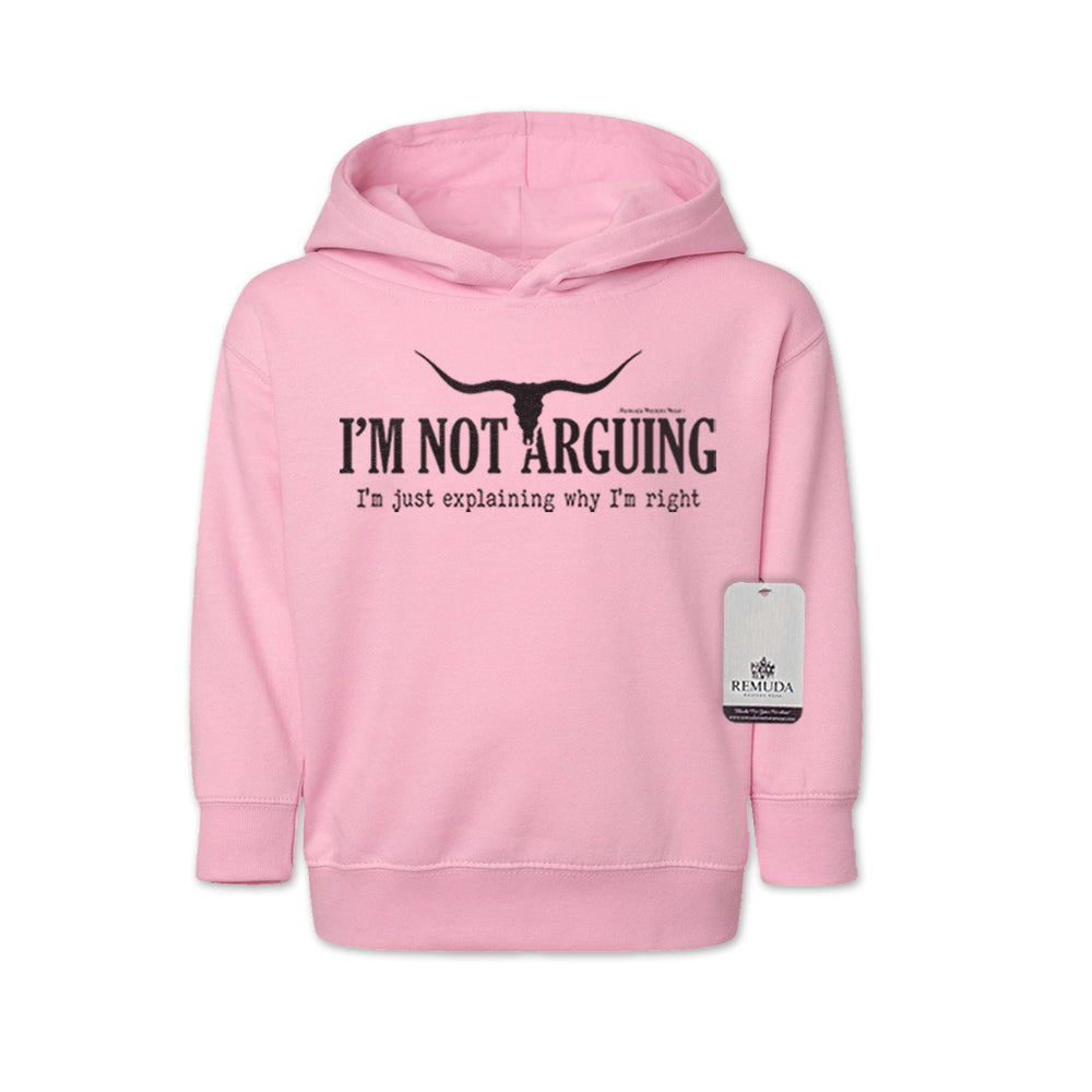I'm Not Arguing, I'm Just Explaining Why I'm Right - Toddler Western Hoodie