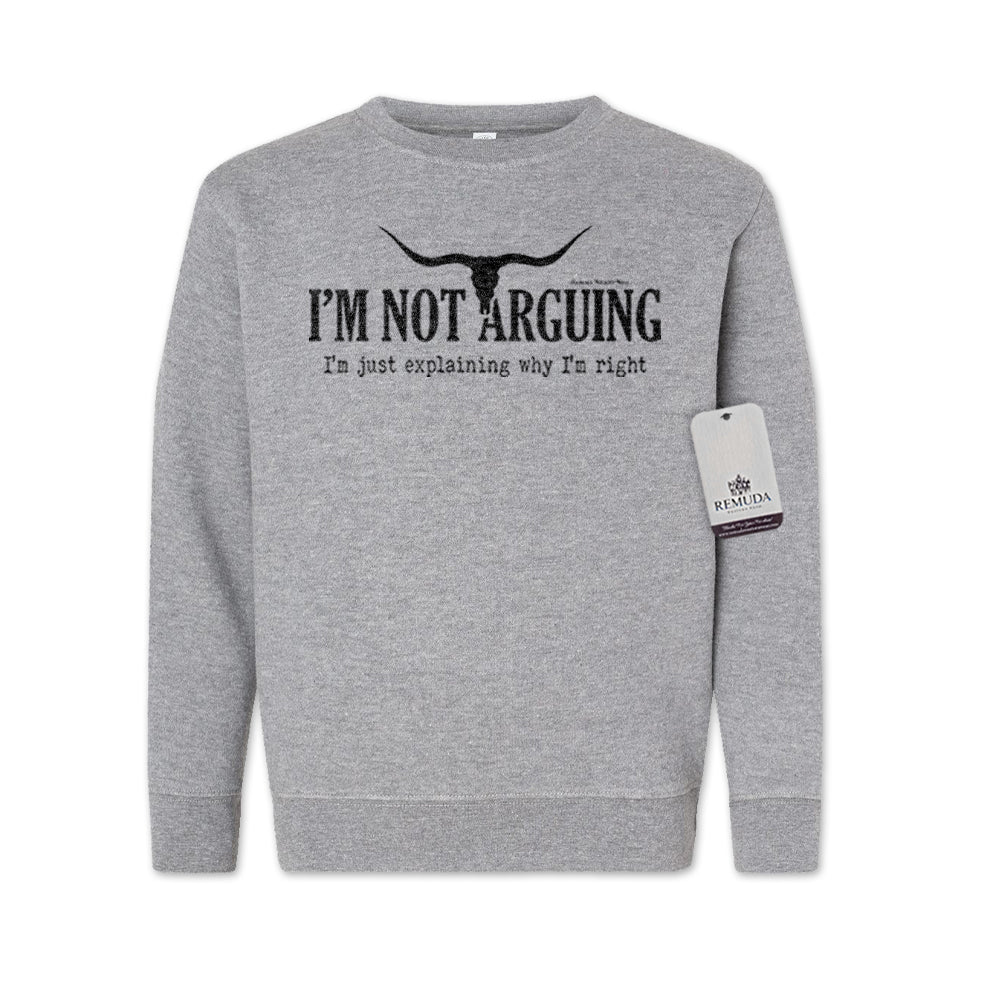I'm Not Arguing, I'm Just Explaining Why I'm Right - Western Youth Sweatshirt