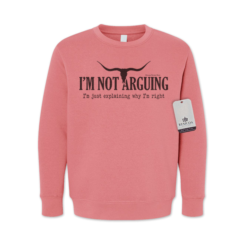 I'm Not Arguing, I'm Just Explaining Why I'm Right - Western Youth Sweatshirt