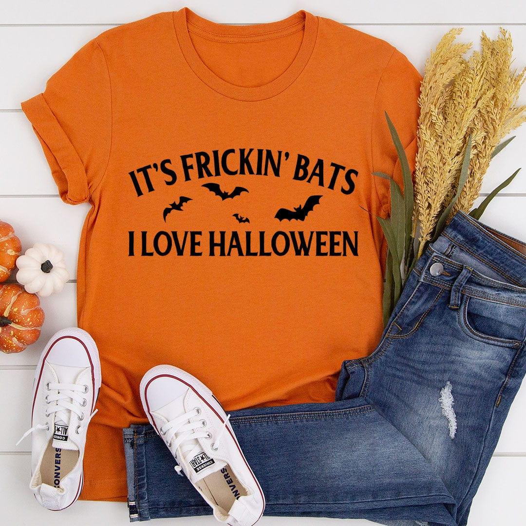 It's Frickin' Bats I Love Halloween – Funny Halloween Graphic Tee