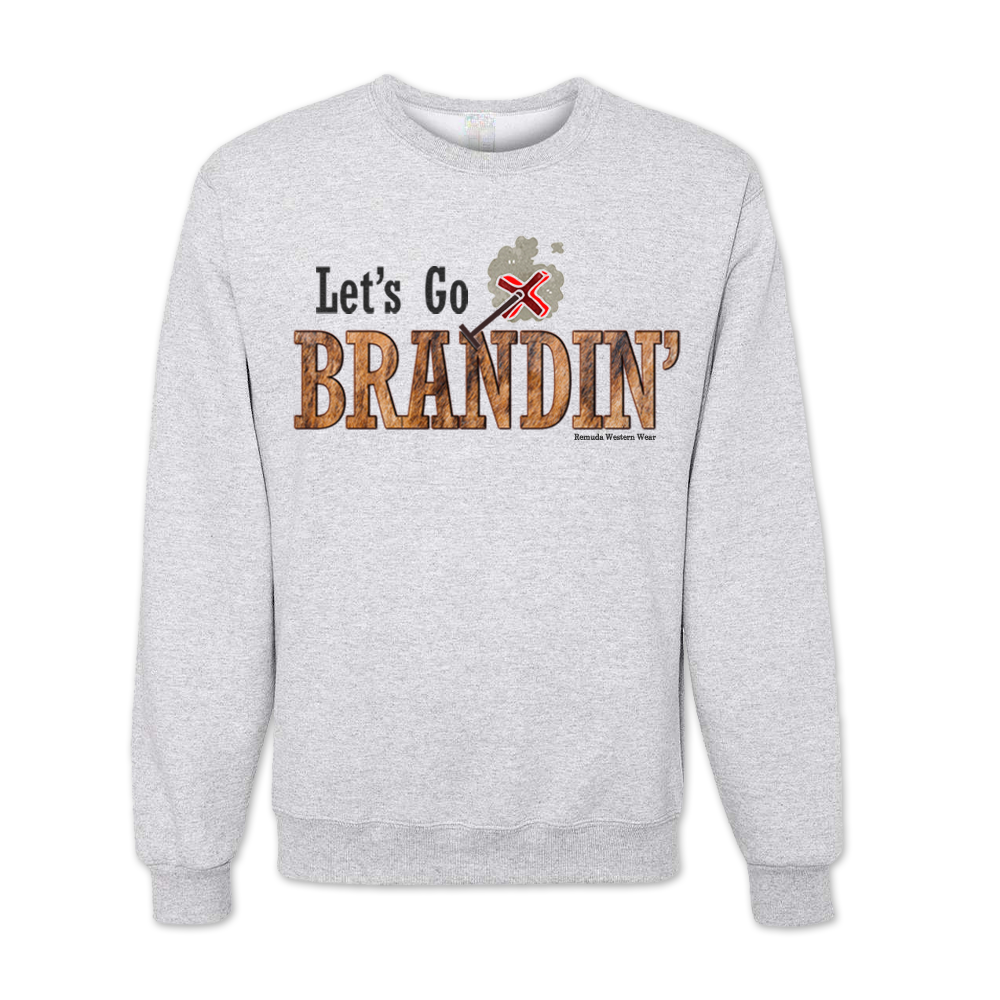 LET'S GO BRANDIN' Adult Unisex Western Sweatshirt