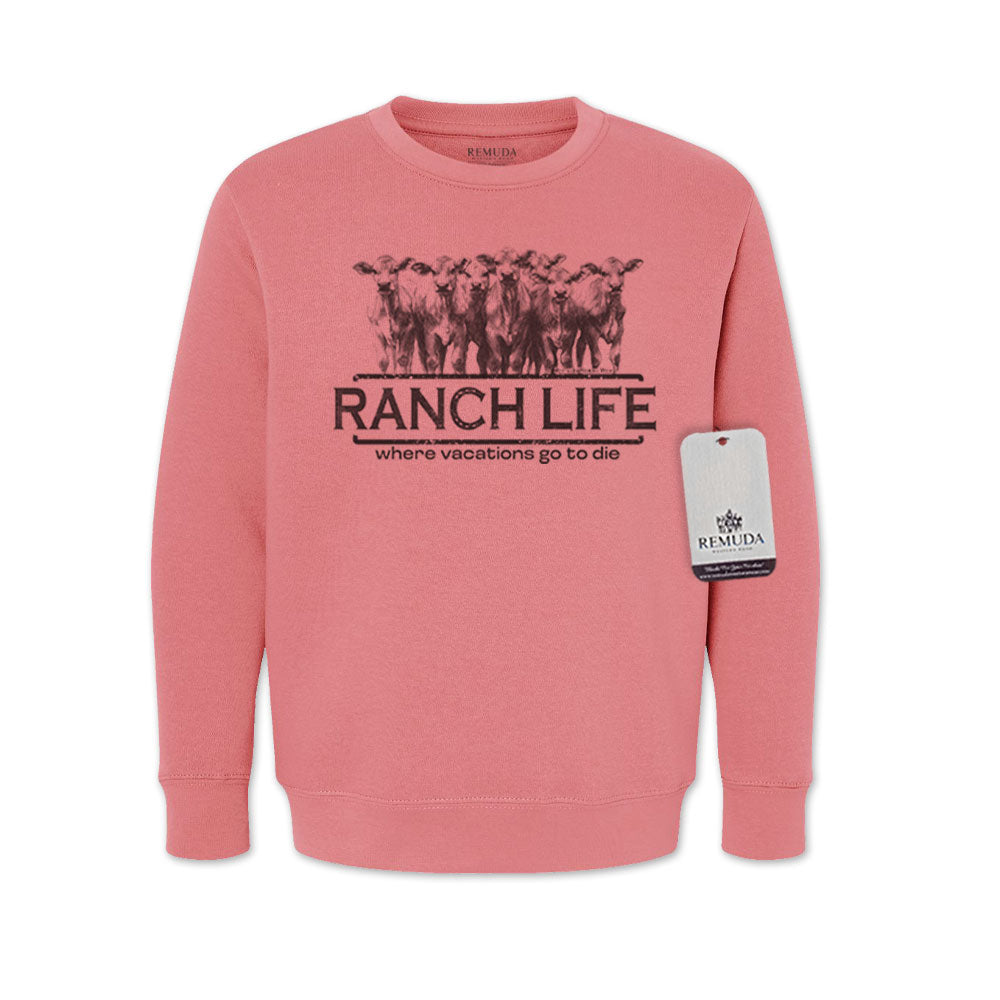Ranch Life: Where Vacations Go to Die - Western Youth Sweatshirt