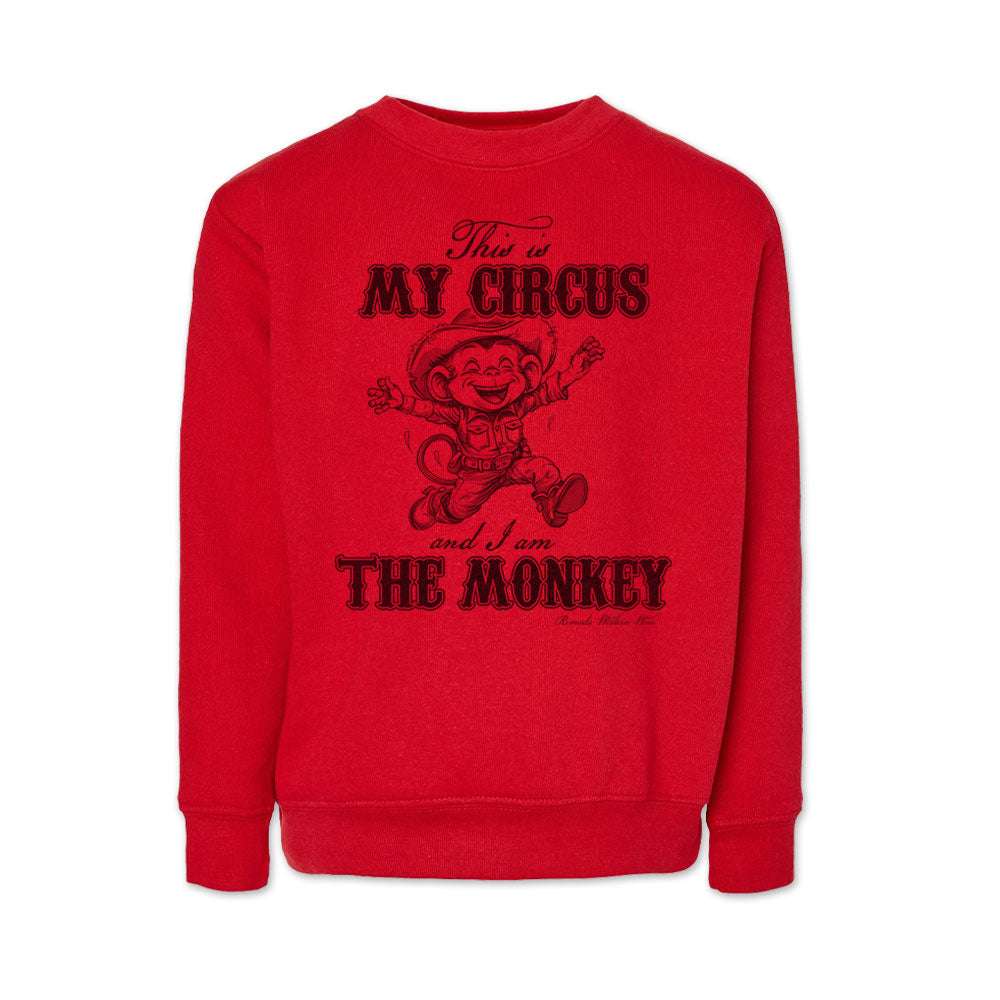This Is My Circus And I Am The Monkey - Western Youth Sweatshirt