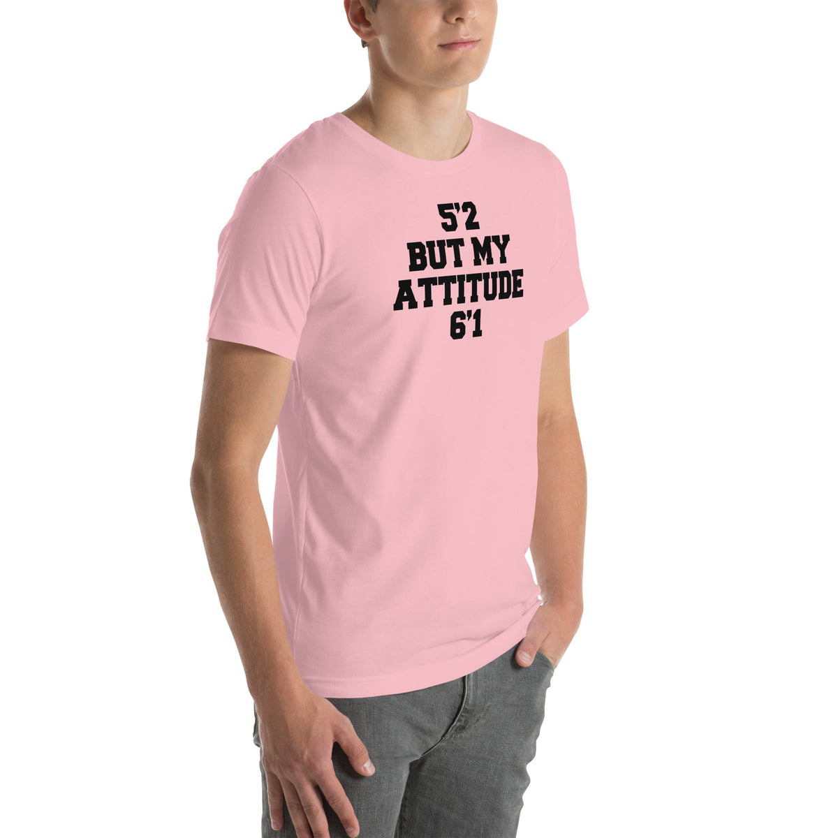 "5'2 But My Attitude 6'1" – Short Girl Attitude Graphic Shirt