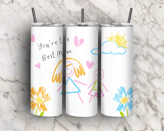 You're the Best Mom – Tumbler